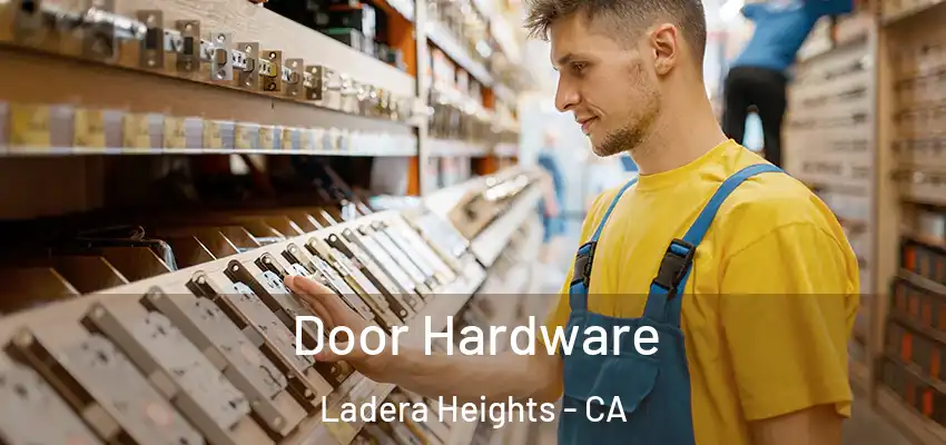  Door Hardware Ladera Heights - CA
