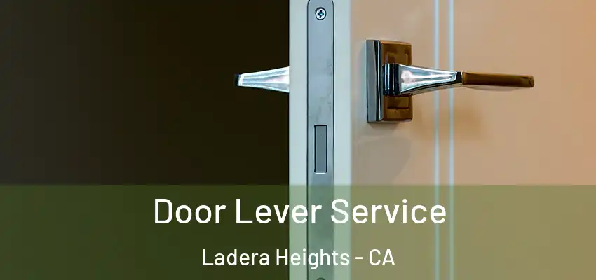  Door Lever Service Ladera Heights - CA