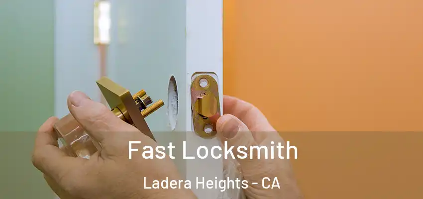 Fast Locksmith Ladera Heights - CA