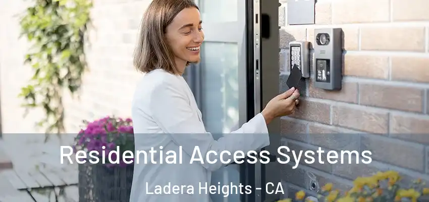  Residential Access Systems Ladera Heights - CA